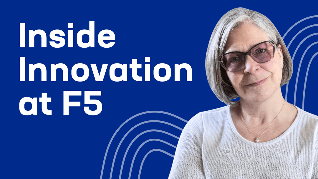 Inside innovation at F5: Lori MacVittie on curiosity, complexity, and change